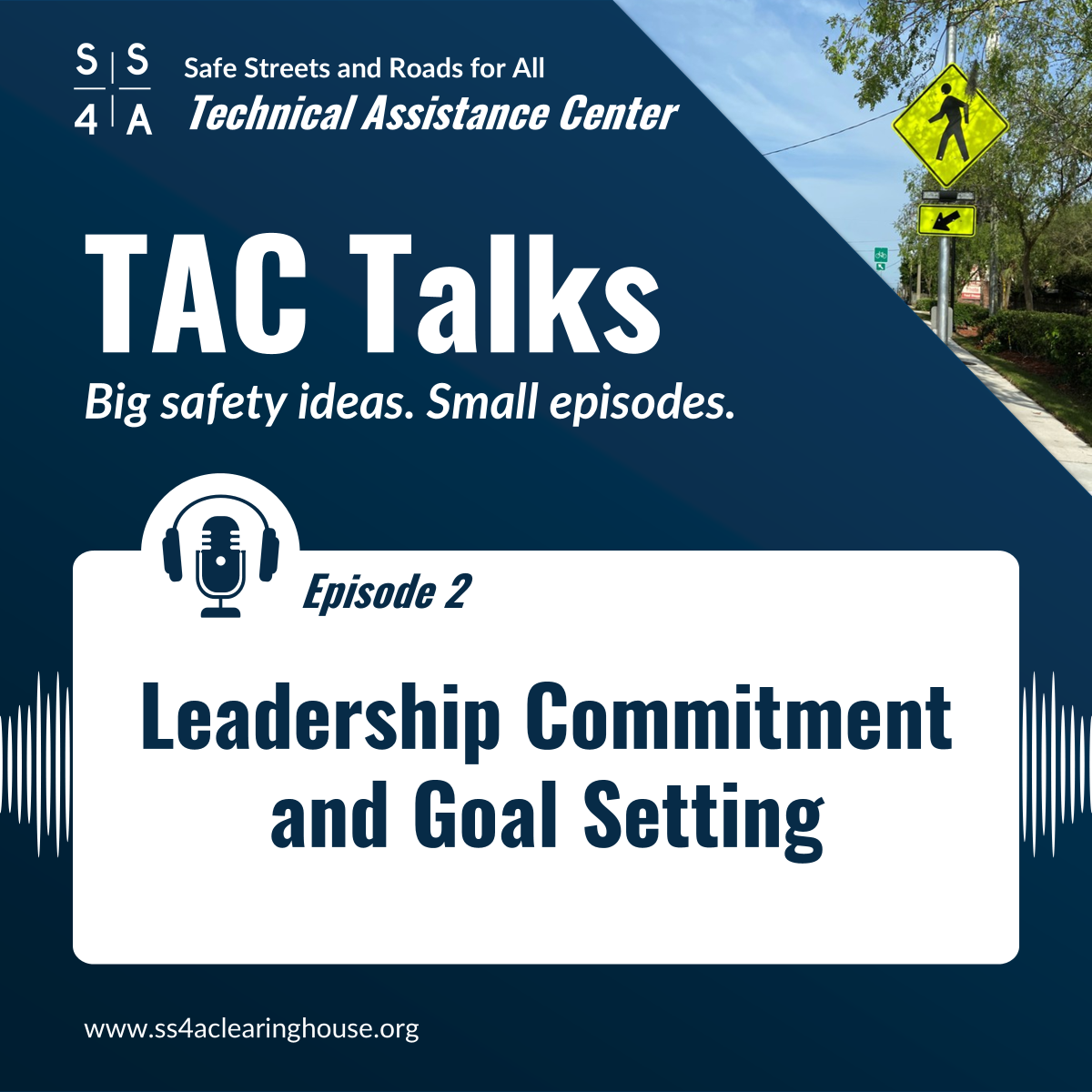 TAC Talk Episode 2: Leadership Commitment and Roadway Safety